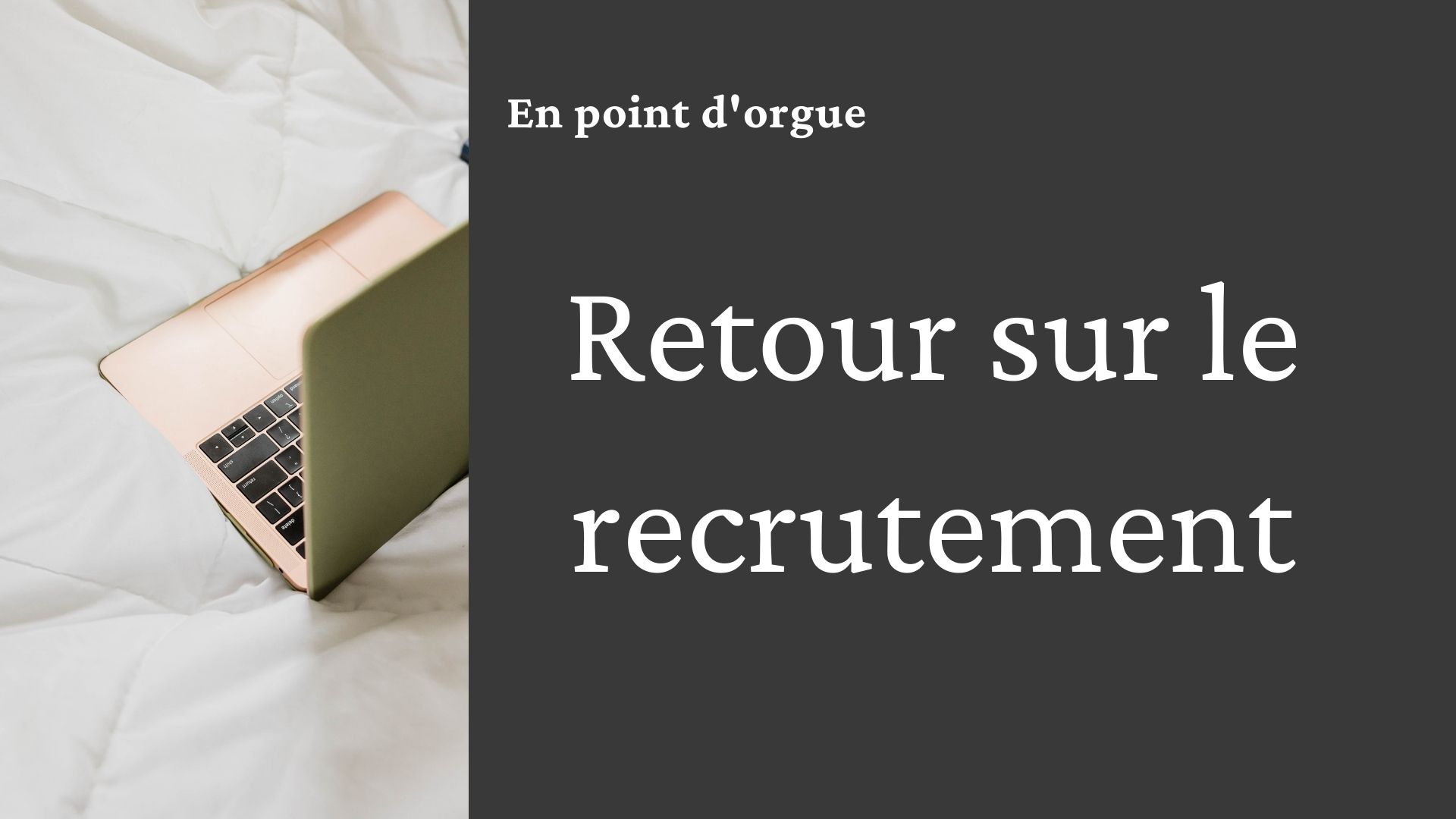 Image ordinateur et texte 'Retour sur le recrutement'