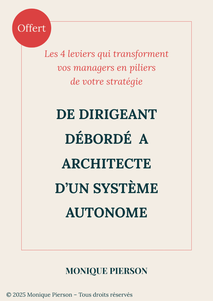De dirigeant débordé à architecte d'un système autonome - Monique Pierson