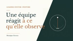 Posture manageriale : --elle pèse plus que vos décisions-monique-pierson